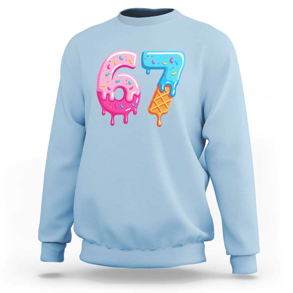67 Ice Cream Drip Meme Sweatshirt Funny Six Seven Gen Alpha Slang - Wonder Print Shop