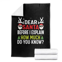 Funny Christmas Throw Blanket Dear Santa I Can Explain How Much Do You Know - Wonder Print Shop
