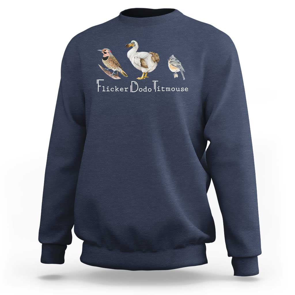 Subtle FDT Sweatshirt Flicker Dodo Titmouse Bird