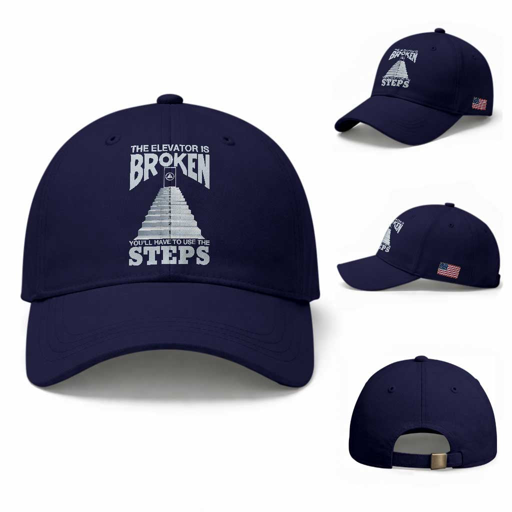 Sobriety Anniversary Sober Baseball Cap The Elevator is Broken You Will Have To Use The Steps