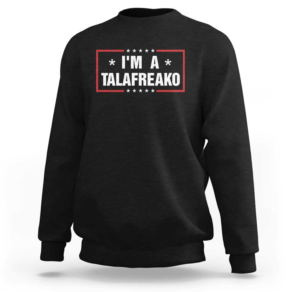 I Am A Talafreako James Talarico Sweatshirt US Senate Texas Election