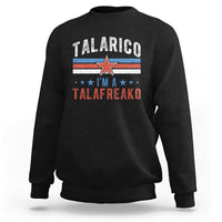 I Am A Talafreako James Talarico Sweatshirt US Senate Texas