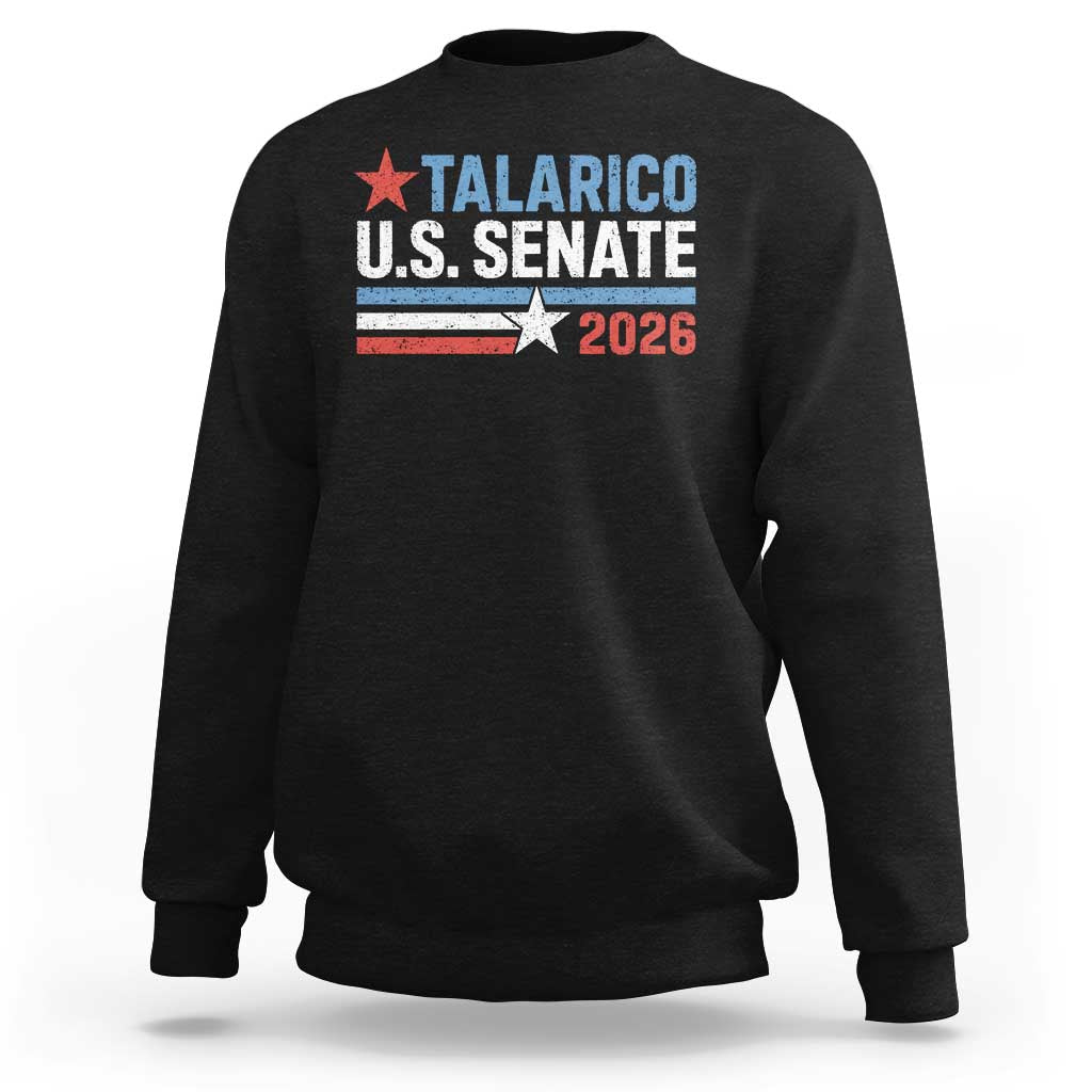 James Talarico US Senate 2026 Sweatshirt Texas Senate Race Stars and Stripes
