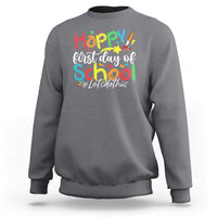 Charcoal gray crewneck sweatshirt with “Happy first day of school” colorful graphic text