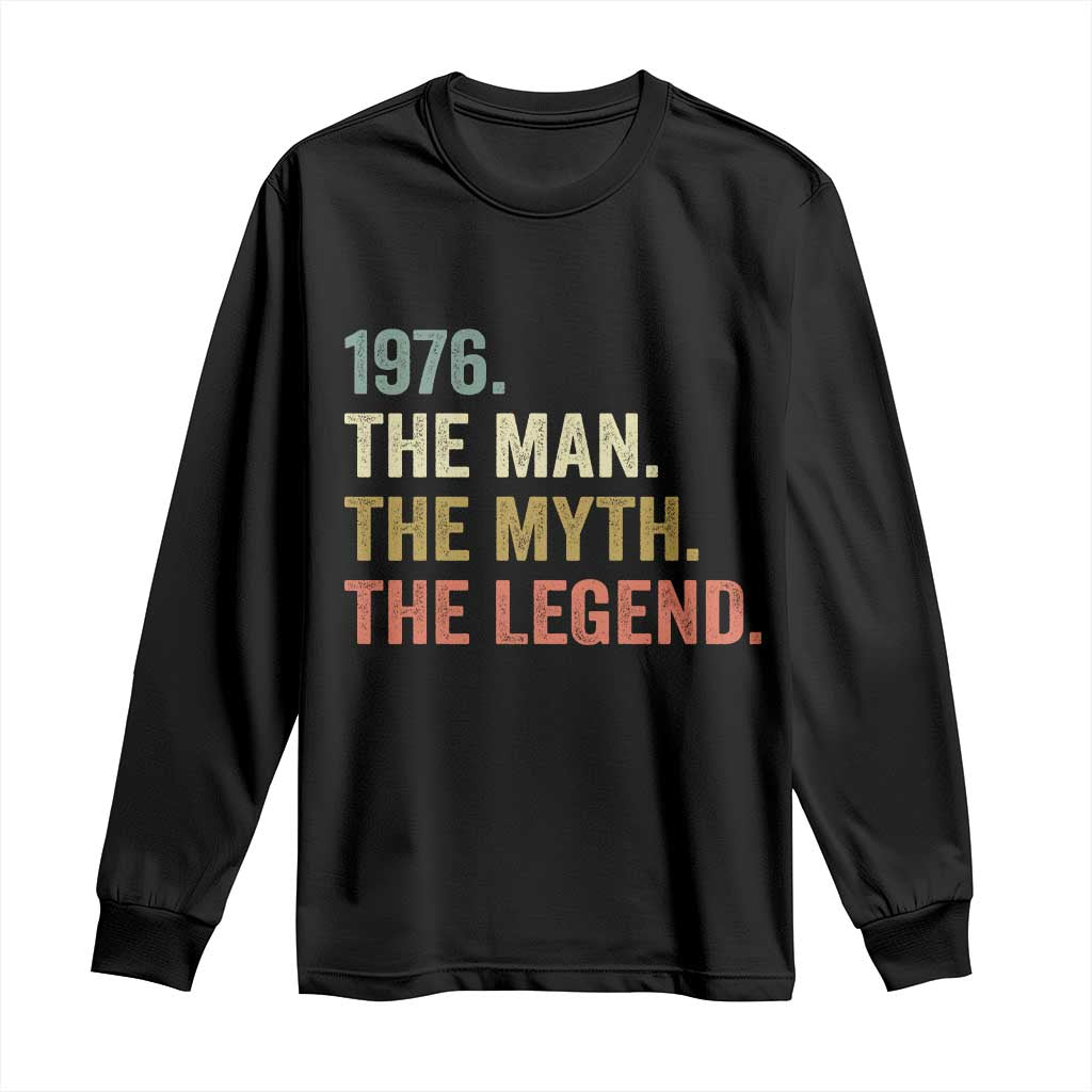 Funny 50th Birthday Retro 1976 The Man The Myth The Legend Long Sleeve Shirt 50 Years Old Gifts
