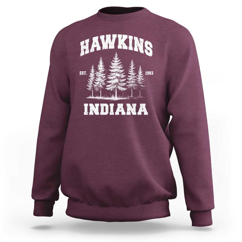 Funny Hawkins Sci Fi Lover Sweatshirt Indiana Strangers Pine Tree - Wonder Print Shop