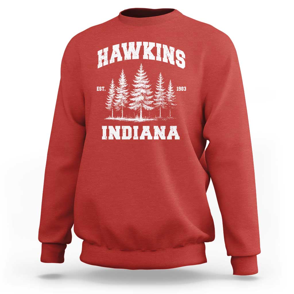 Funny Hawkins Sci Fi Lover Sweatshirt Indiana Strangers Pine Tree - Wonder Print Shop