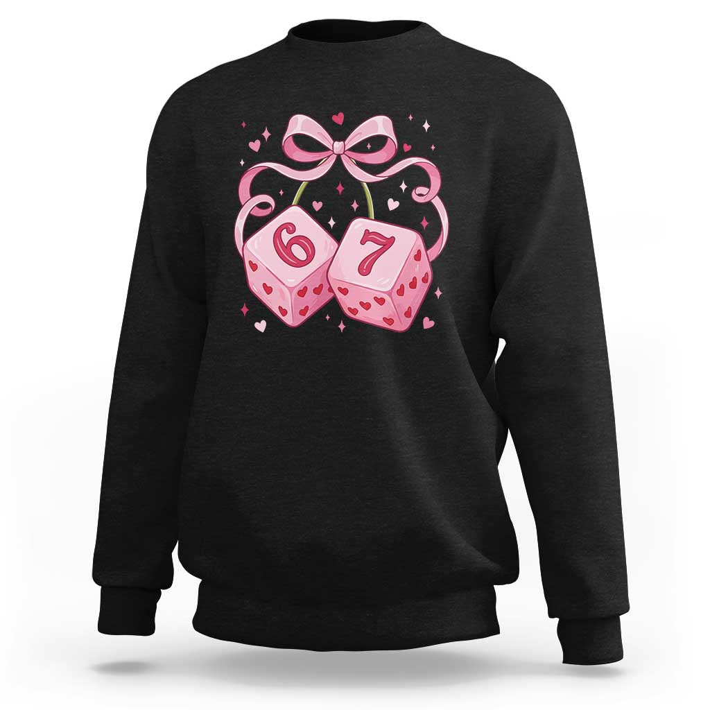 Funny 67 Dice Valentines Day Six Seven Meme Coquette Sweatshirt