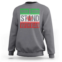 I Stand With Iran Sweatshirt Iranian People Freedom Protest