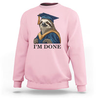 Light pink sweatshirt with sloth in graduation cap and "I'm Done" front graphic
