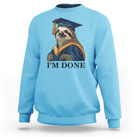 Sky blue sweatshirt with sloth in graduation cap and "I'm Done" front graphic