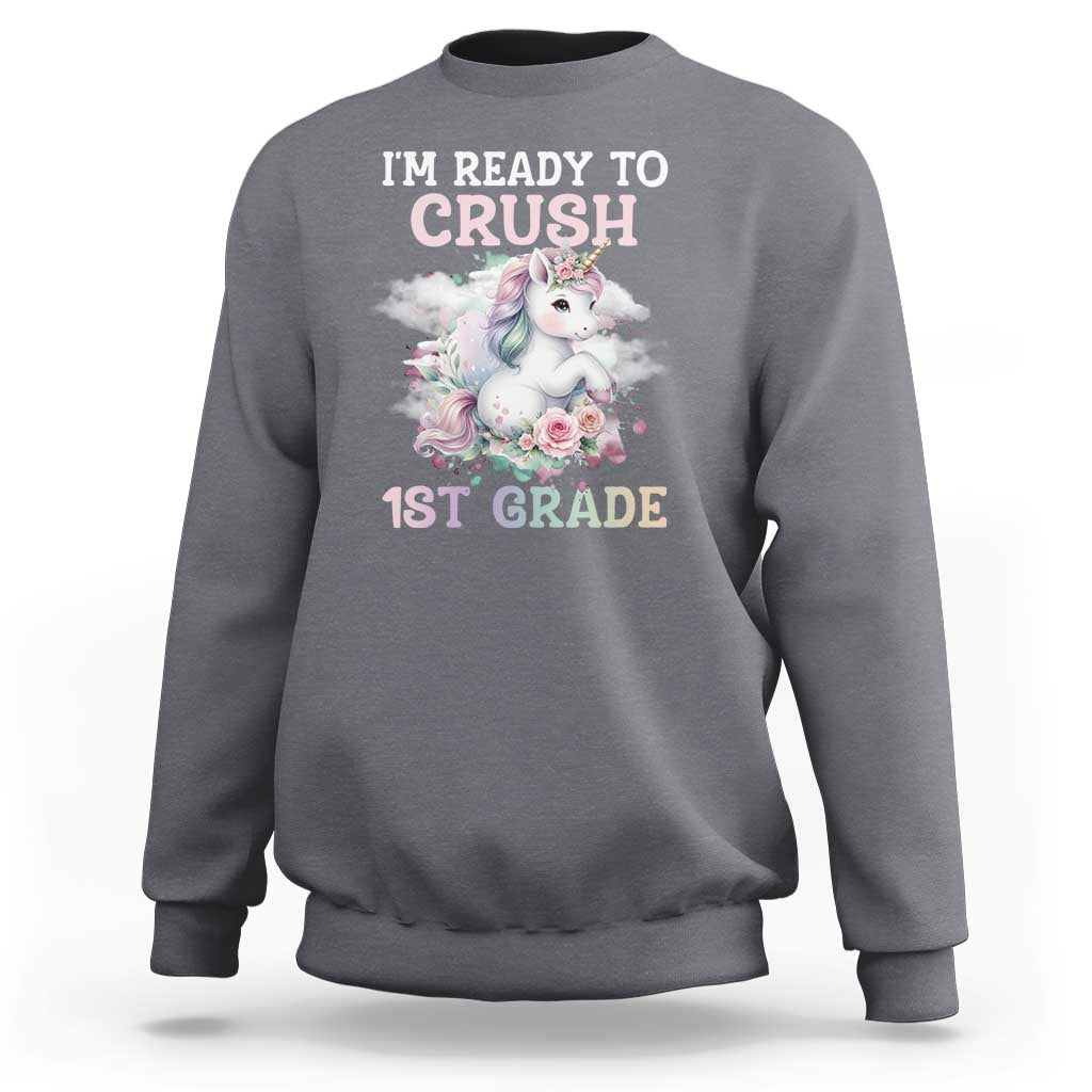 Heather gray crewneck sweatshirt with unicorn graphic and “I'm Ready to Crush 1st Grade” text