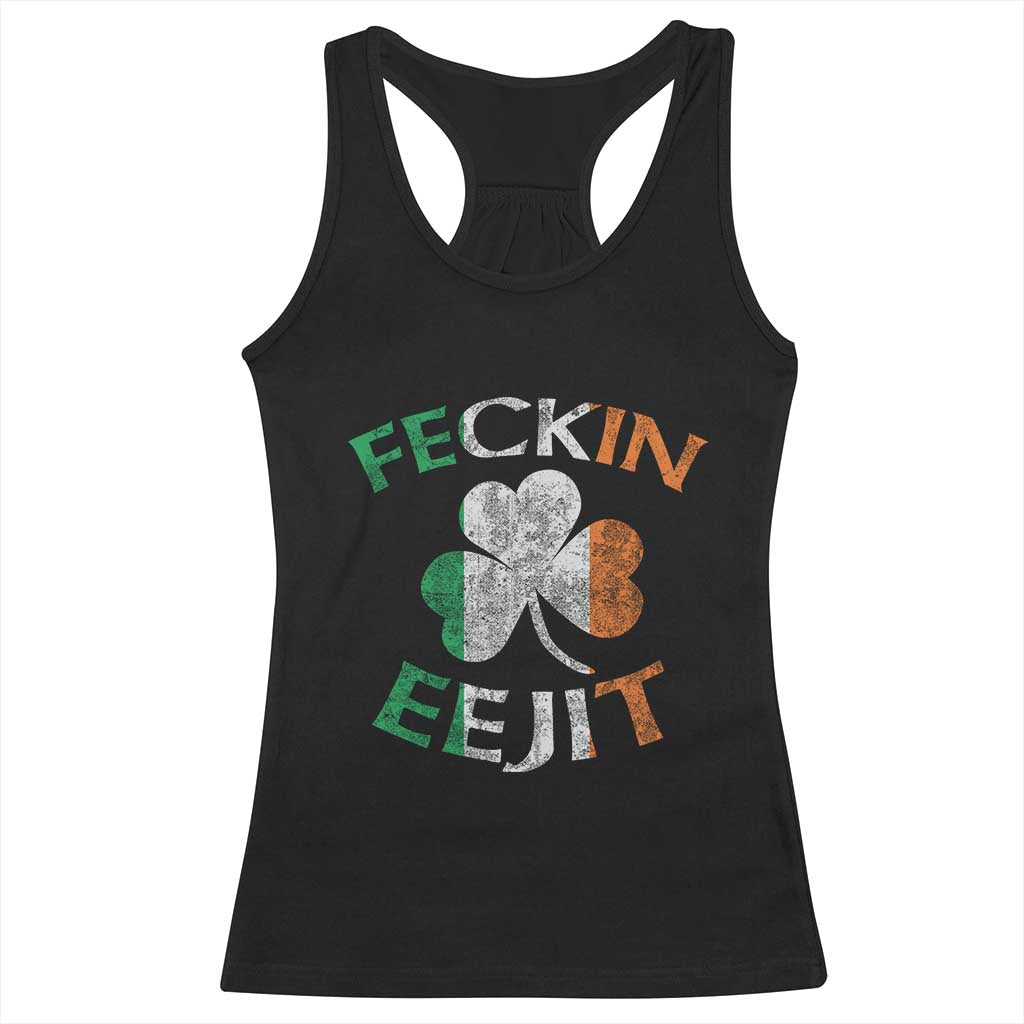 Funny Feckin Eejit Racerback Tank Top Ireland Irish Slang Shamrock St Patrick's Day