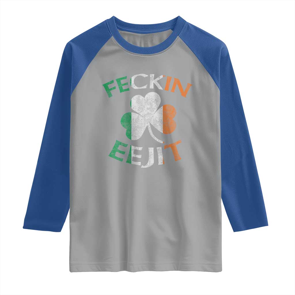 Funny Feckin Eejit Raglan Shirt Ireland Irish Slang Shamrock St Patrick's Day