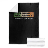 No Irish Need Apply Remember Our Roots Throw Blanket Celtic Pride History