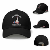 Patriotic Silly Goose 4th of July Baseball Cap Did Someone Say Firequacker