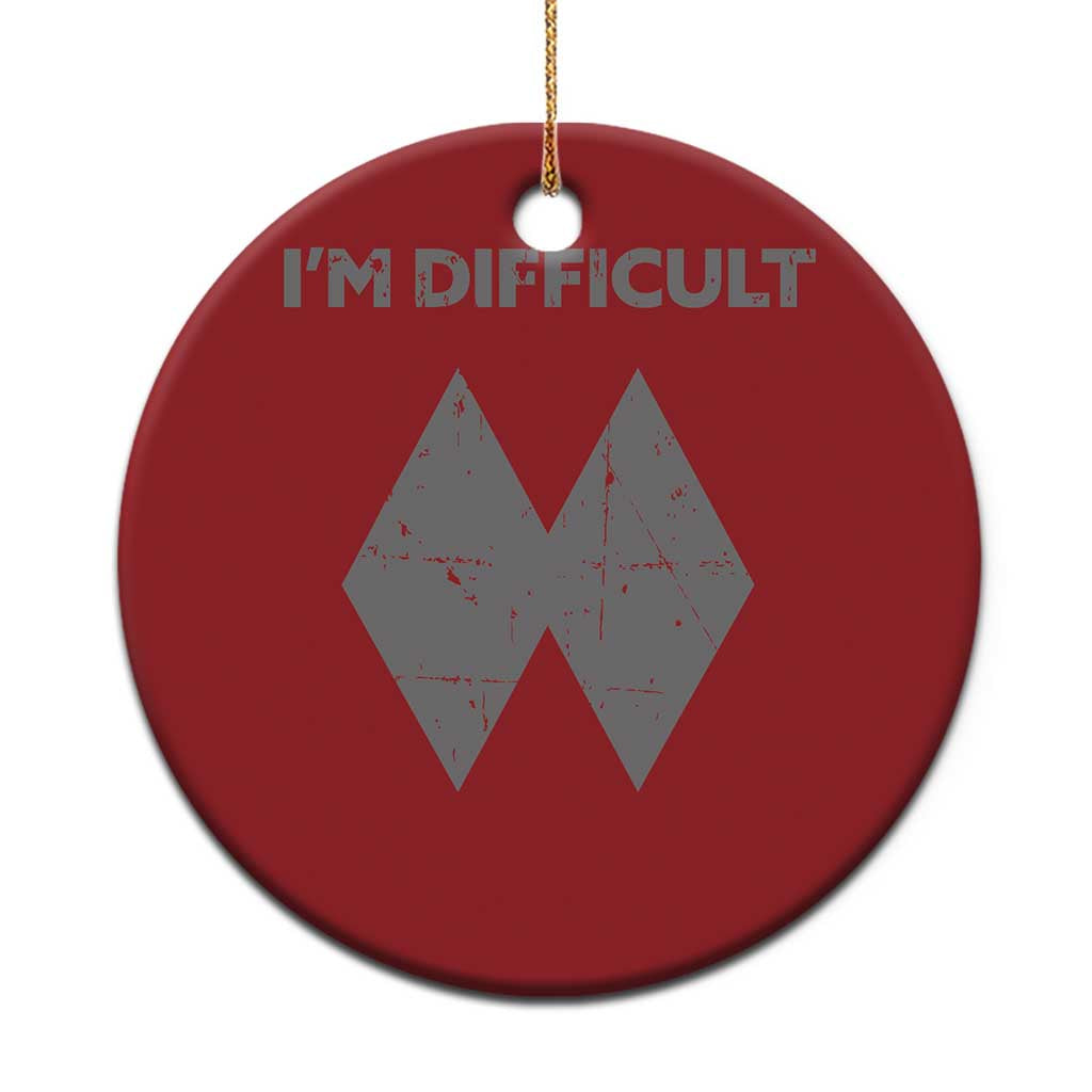 Funny Ski Snowboard Christmas Ornament I'm Difficult Double Black Diamonds - Wonder Print Shop