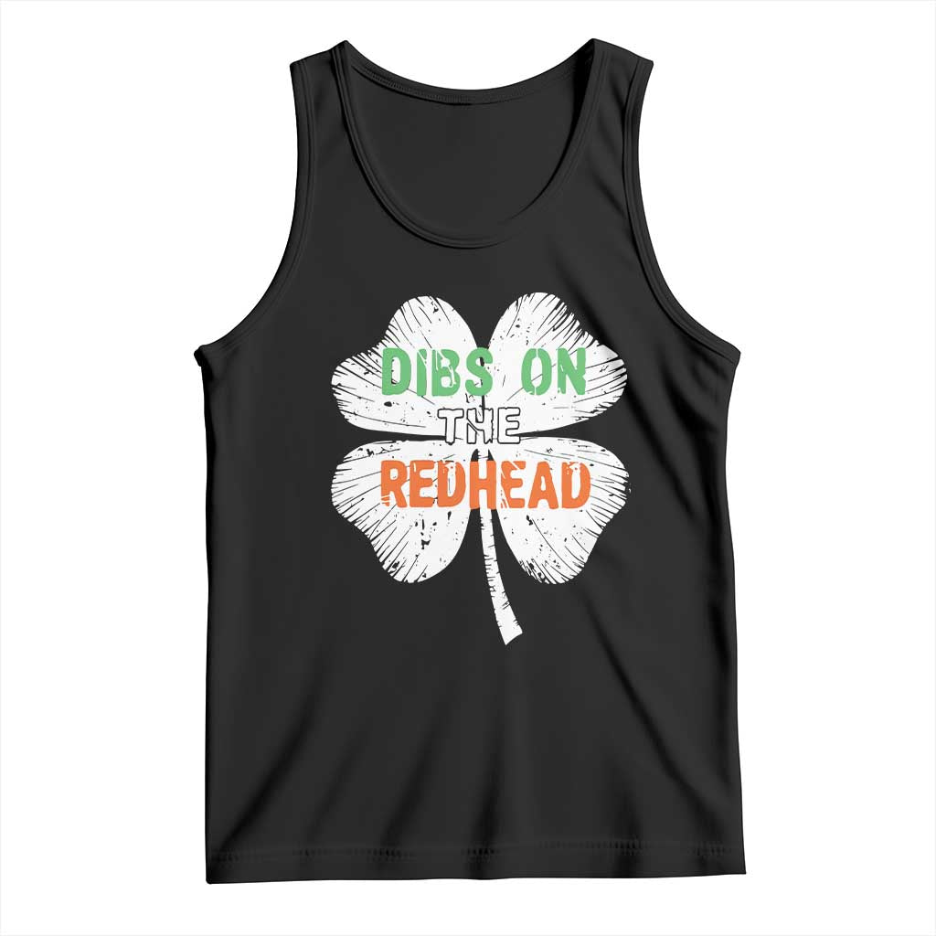 Funny Irish St Patrick's Day Dibs On The Redhead Tank Top Vintage Clover Shamrock