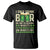 Funny Irish Beer Drinking St Patrick's Day T Shirt I Only Drink Beer On Two Occasions When It's St Patrick's Day And When It's Not