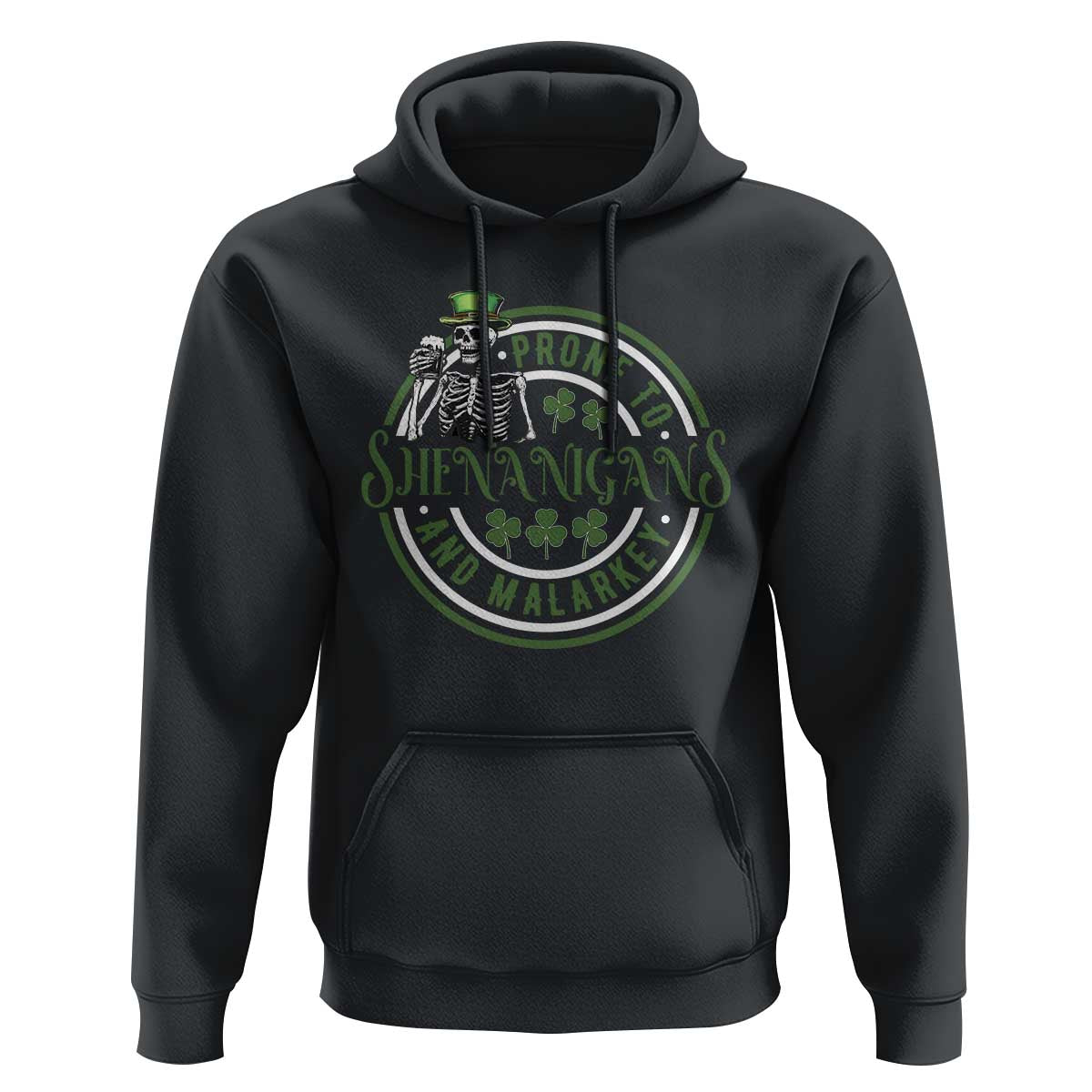 Funny Irish Prone To Shenanigans And Malarkey St Patrick's Day Hoodie Skeleton Beer Drinking