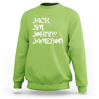 Jack Jim Johnny Jameson St Patricks Day Whiskey Shamrock Sweatshirt