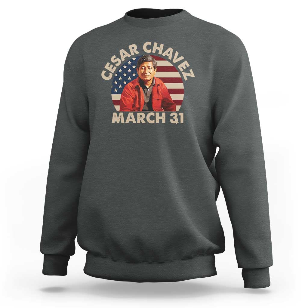 Cesar Chavez Day Sweatshirt March Holiday Hispanic Heritage American Flag