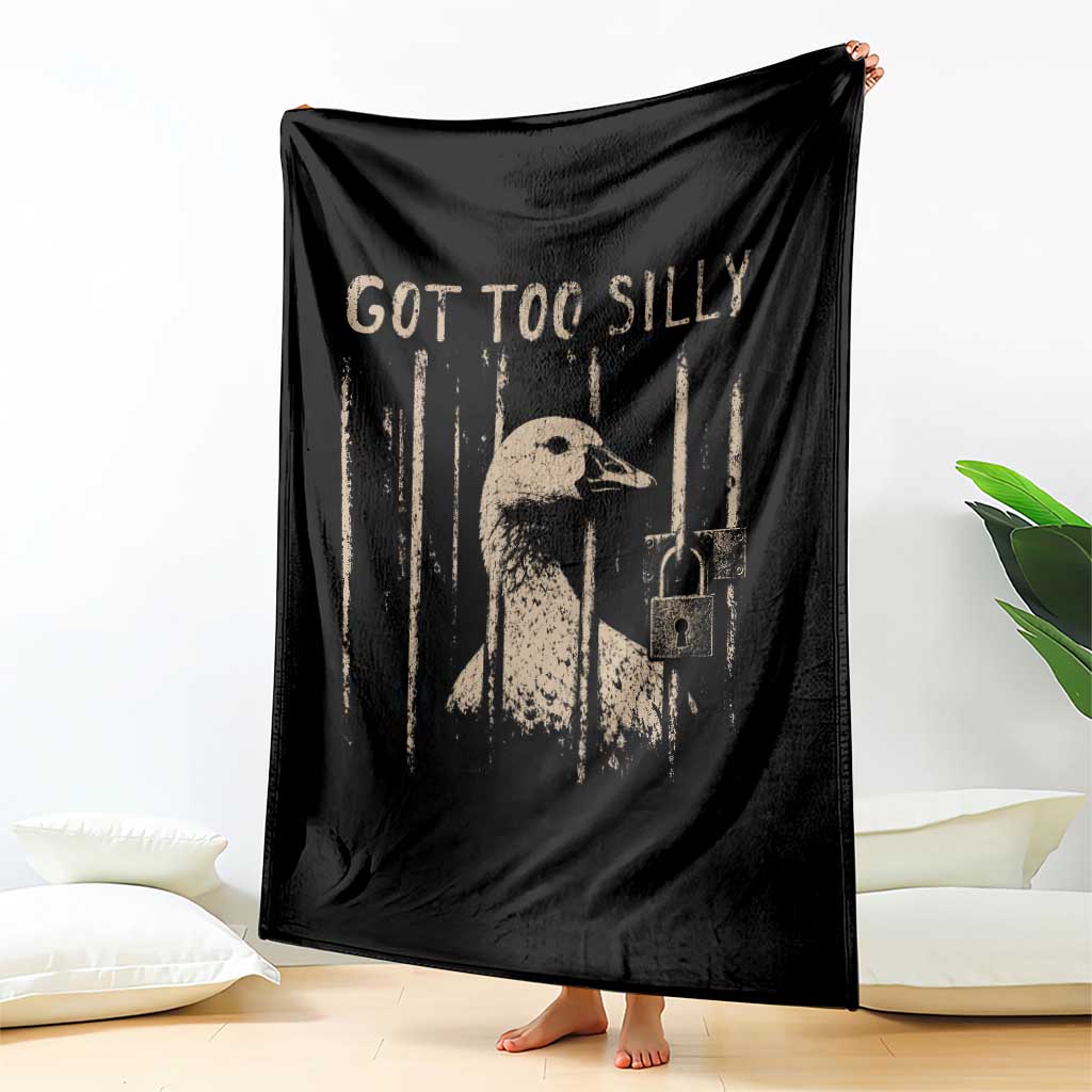 Got Too Silly Throw Blanket Funny Goose Jailbird Prison