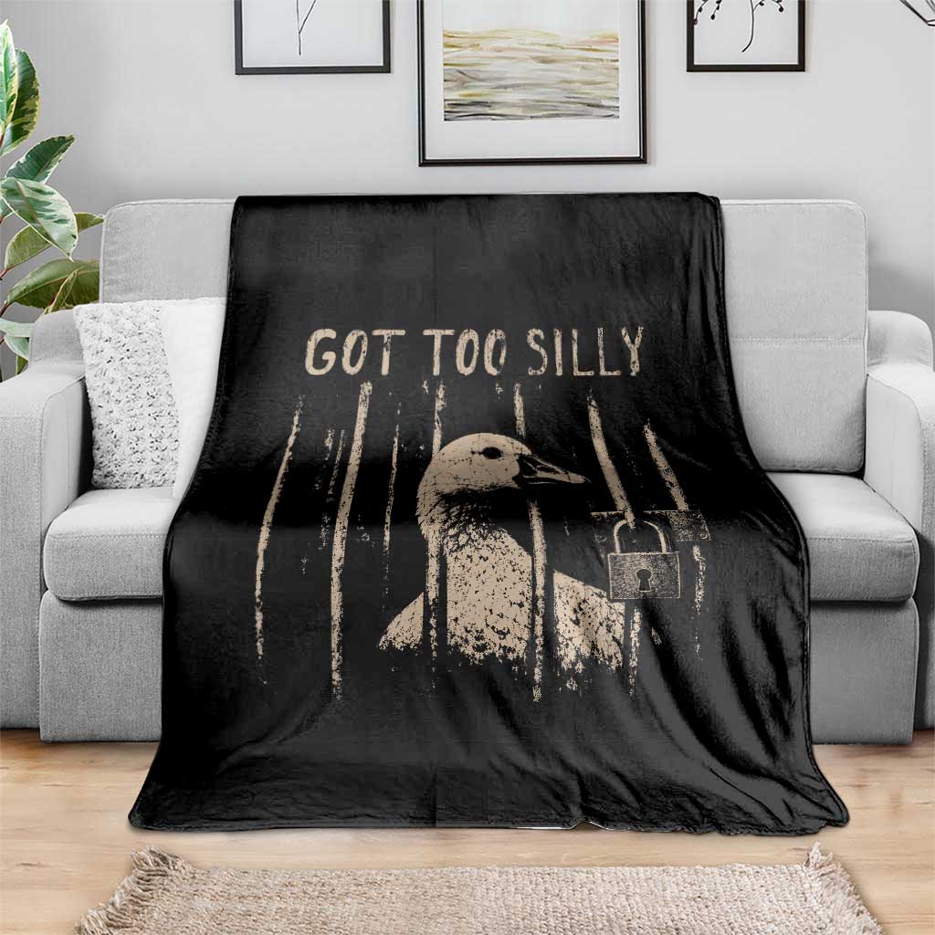 Got Too Silly Throw Blanket Funny Goose Jailbird Prison