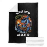 Funny Shark Guess What Week It Is Throw Blanket Shark Awareness Summer Vacation