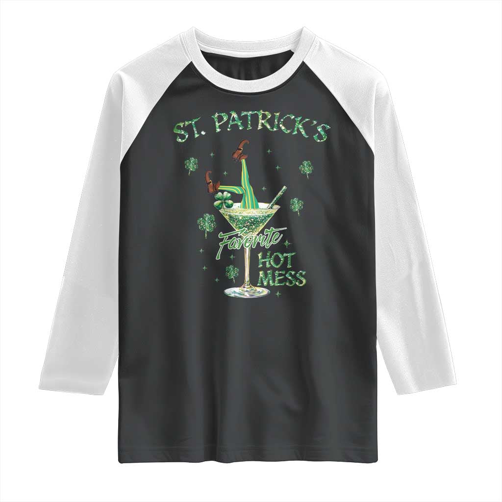 Funny St Patrick's Favorite Hot Mess Raglan Shirt Drunk Leprechaun Cocktail