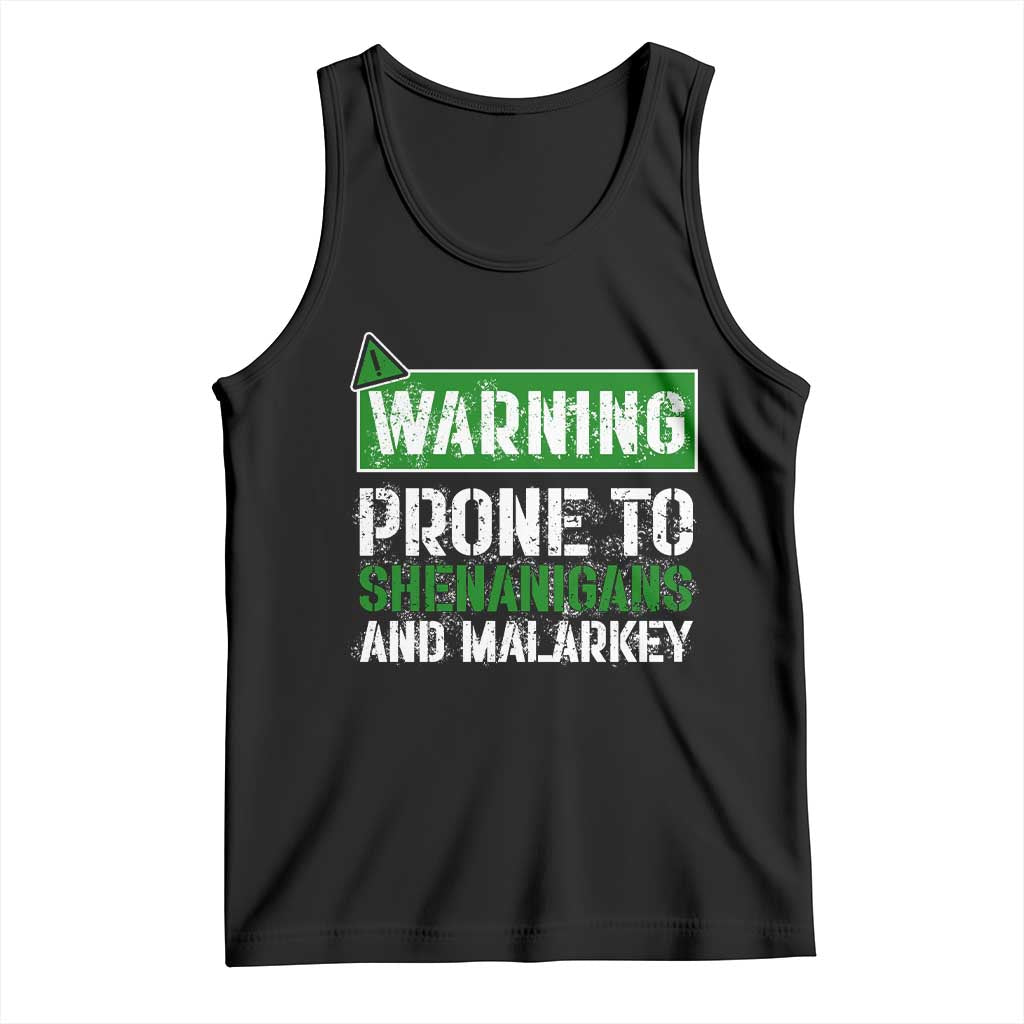 Funny Warning Prone To Shenanigans And Malarkey St Patrick's Day Tank Top