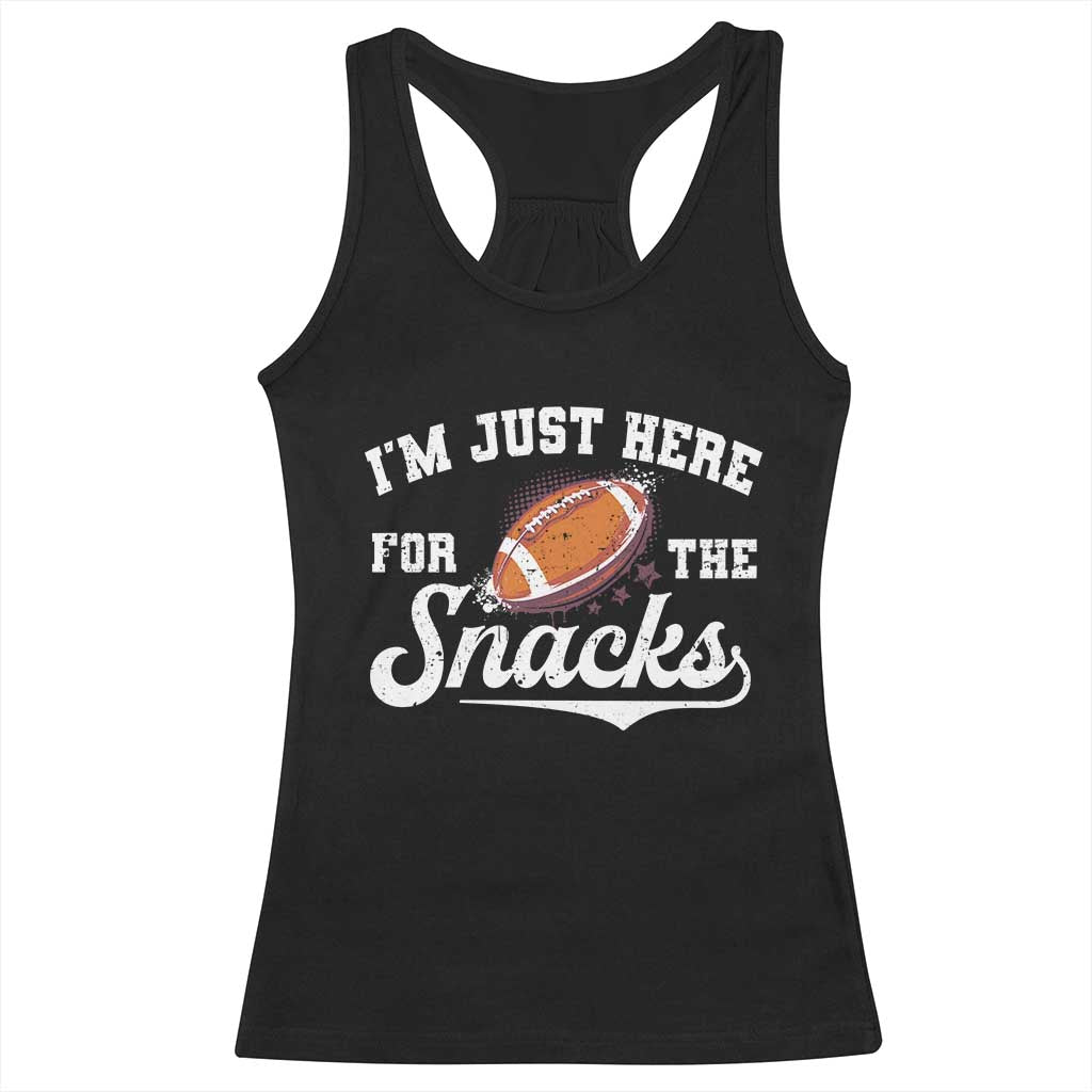 Funny American Football I'm Just Here For The Snacks Racerback Tank Top Vintage Star