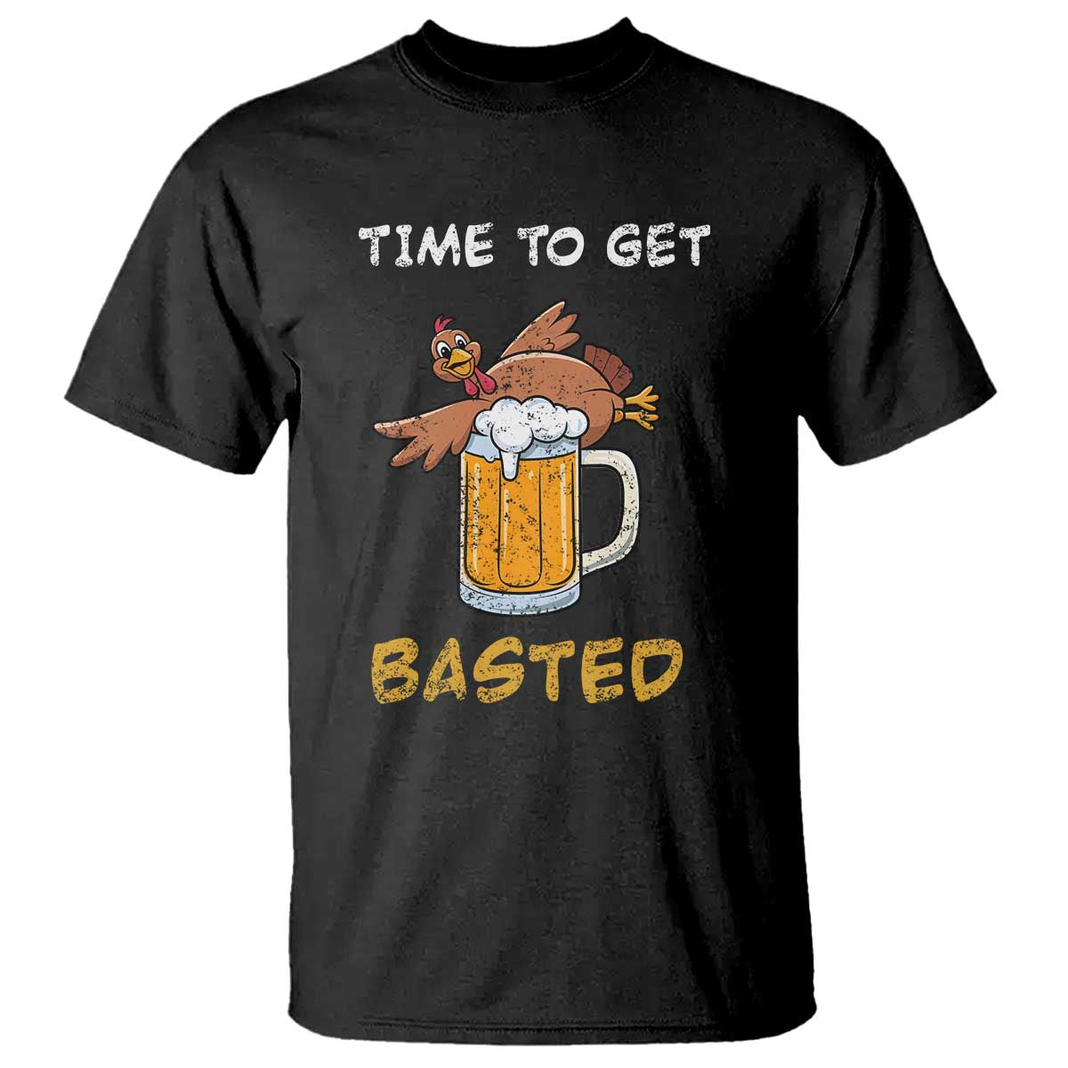 Funny Thanksgiving Beer T Shirt Time To Get Basted Vintage Turkey - Wonder Print Shop