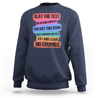 Test Day Sweatshirt Slay The Test Big Brain Energy Students Spirit