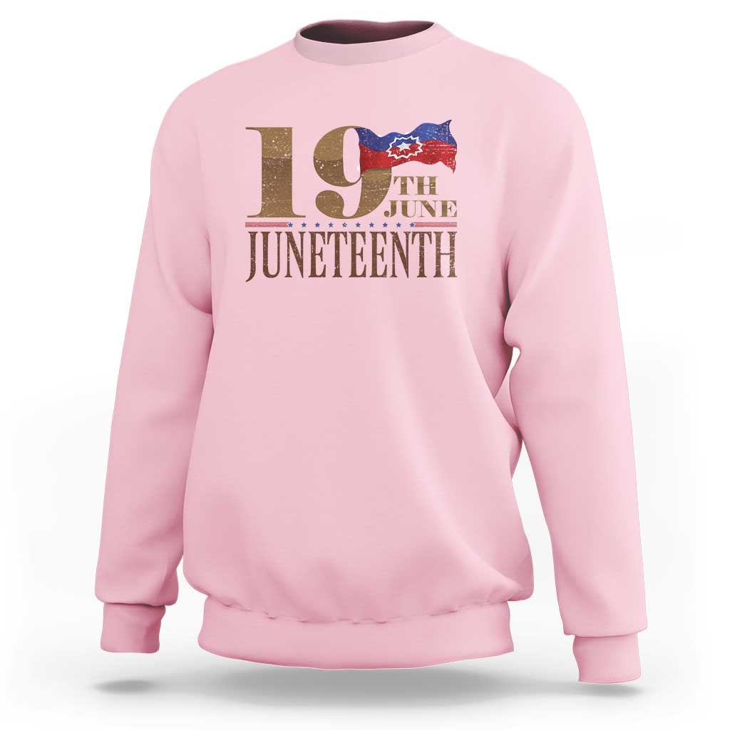 19th June Juneteenth Freedom Day Sweatshirt Juneteenth Flag
