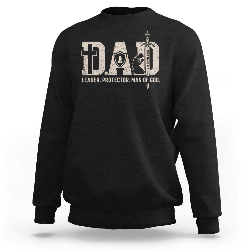 Christian Dad Sweatshirt Father Leader Protector Man Of God