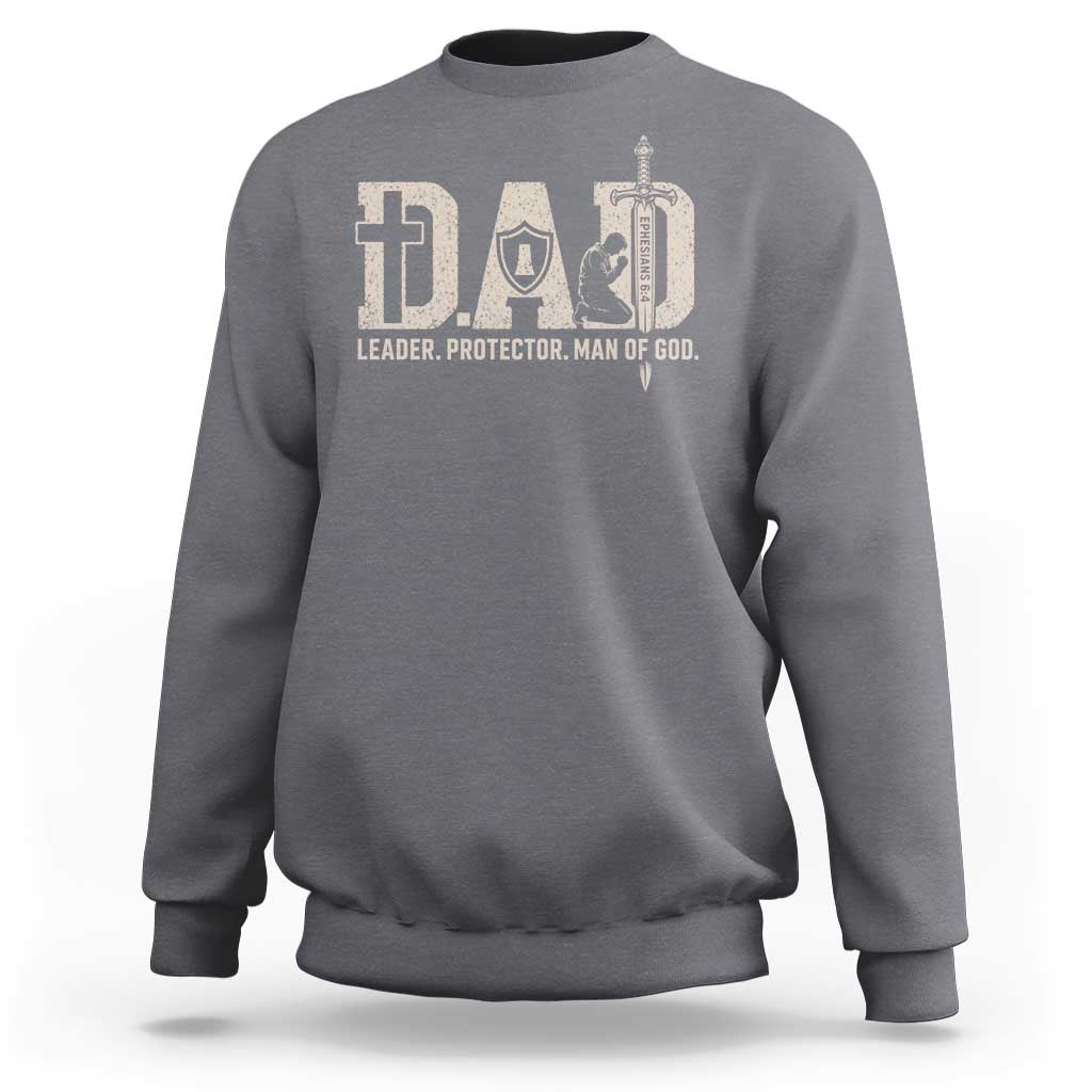 Christian Dad Sweatshirt Father Leader Protector Man Of God
