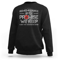 Remembrance Is The Promise We Keep Sweatshirt Memorial Day