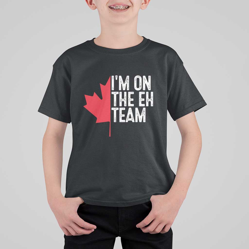 Funny Canada Day T Shirt For Kid I'm On The Eh Team Maple Leaf Team Canadian - Wonder Print Shop