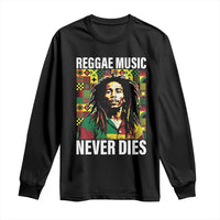 Legend Bob Long Sleeve Shirt Reggae Music Never Dies Rasta - Wonder Print Shop