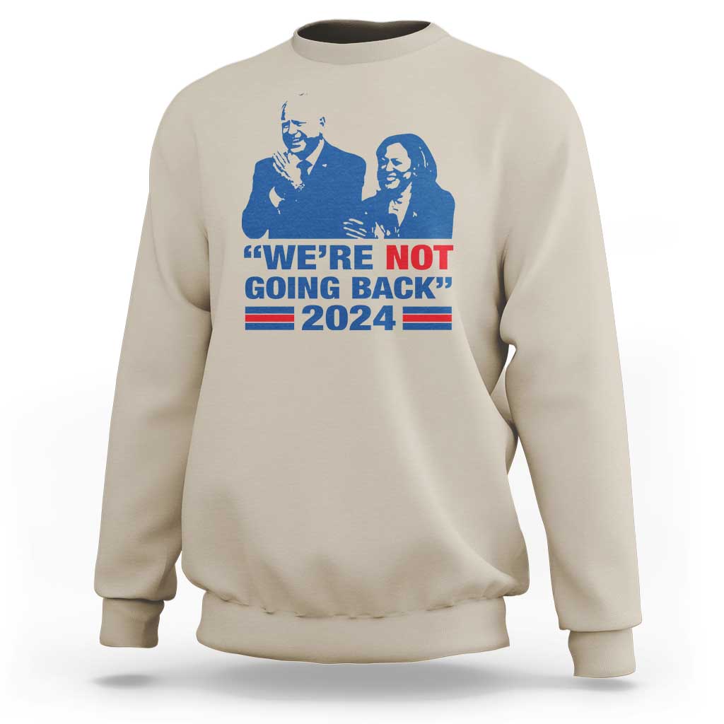 Sand/beige sweatshirt with blue Harris Walz graphic, WE'RE NOT GOING BACK 2024 flag