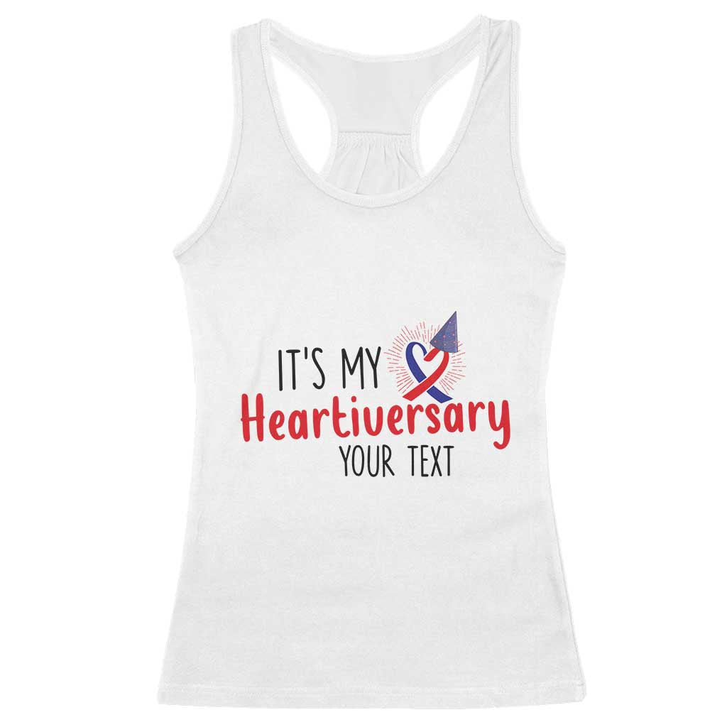 Personalized CHD Awareness Heart Anniversary Racerback Tank Top Custom Text It's My Heartiversary