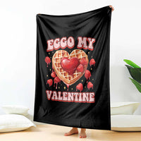Eggo My Valentine Throw Blanket Funny Romantic Stranger Valentine's Day