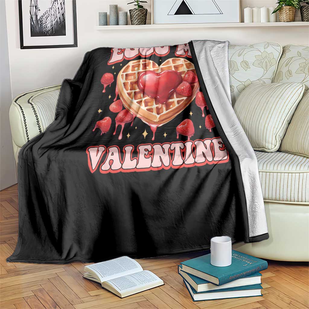 Eggo My Valentine Throw Blanket Funny Romantic Stranger Valentine's Day