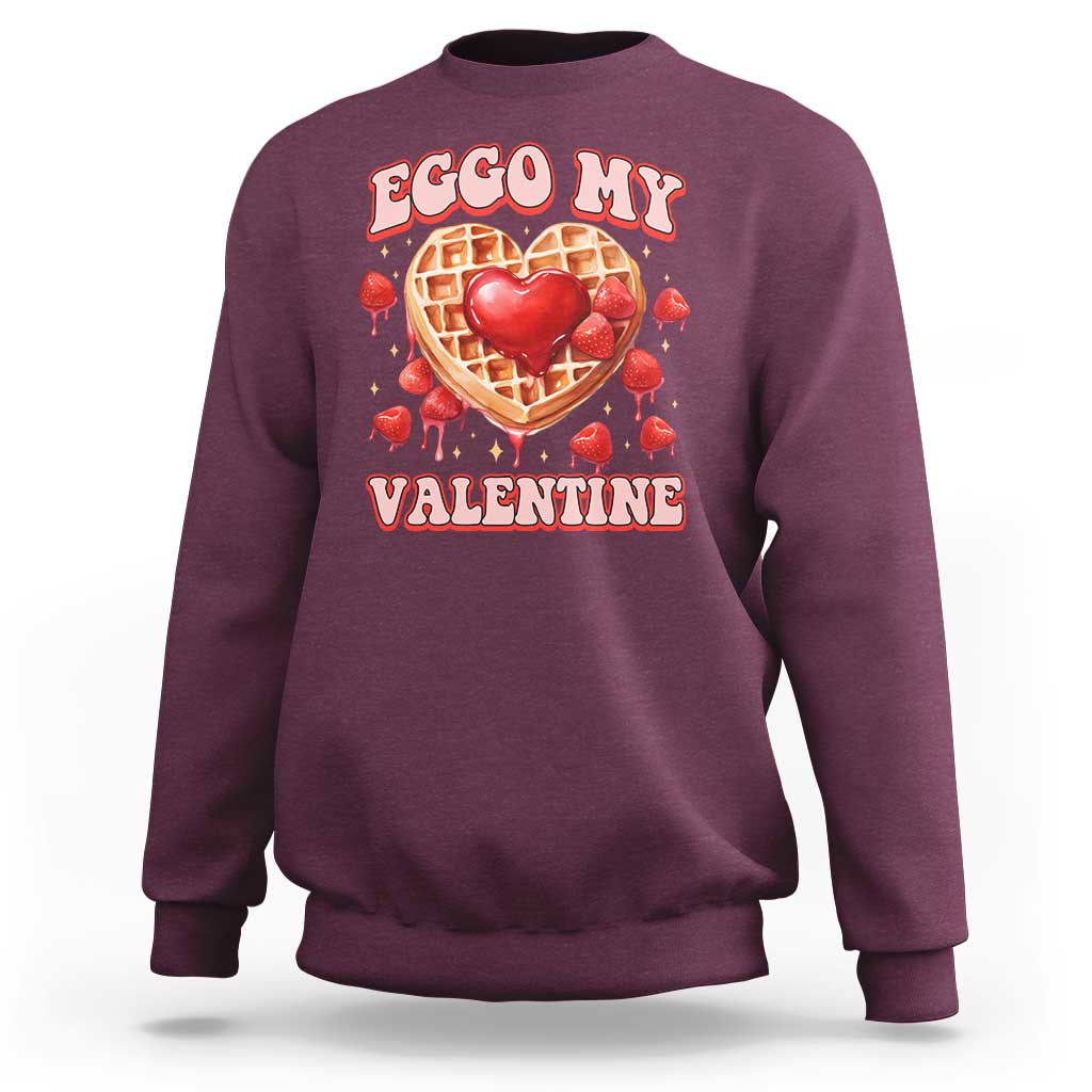 Eggo My Valentine Sweatshirt Funny Romantic Stranger Valentine's Day