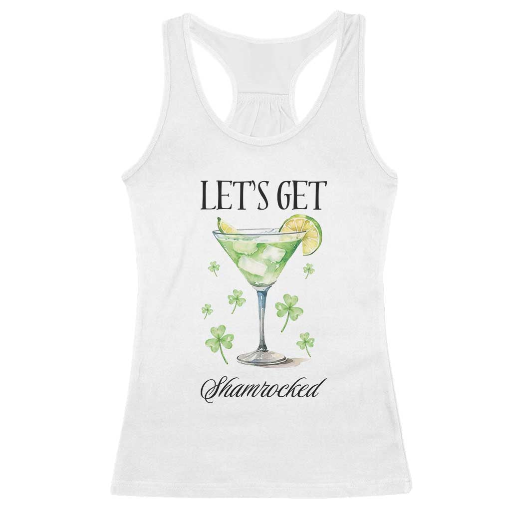 Funny Irish St Patrick's Day Cocktail Racerback Tank Top Let's Get Shamrocked Irish Festival