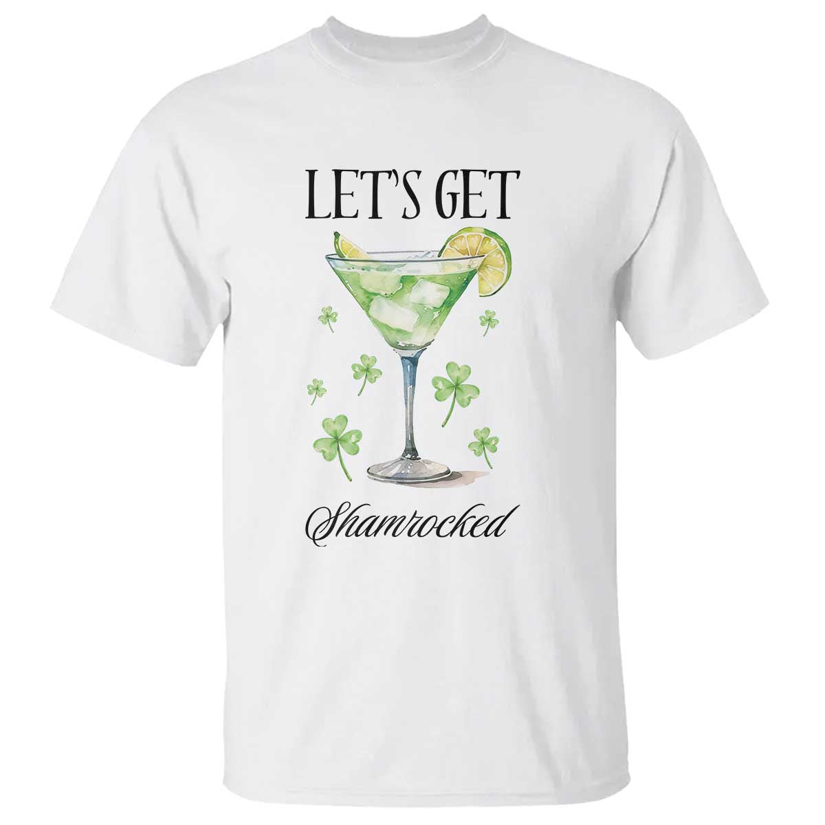 Funny Irish St Patrick's Day Cocktail T Shirt Let's Get Shamrocked Irish Festival