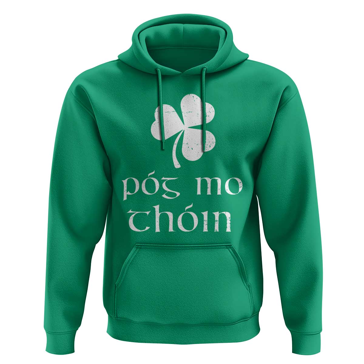 Funny Irish Pog Mo Thoin Hoodie St Patrick's Day Gaelic Saying Shamrock