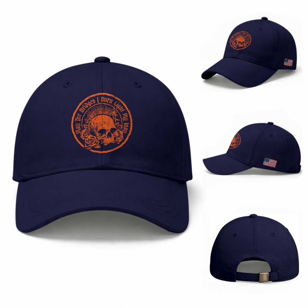 May The Bridges I Burn Light My Way Baseball Cap Gothic Skull