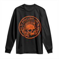 May The Bridges I Burn Light My Way Long Sleeve Shirt Gothic Skull